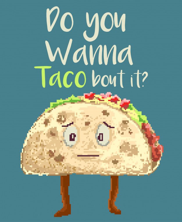 pixel art vector illustration taco food character with funny quote this illustration made with 80s colors style motivational quote 282018 17 1