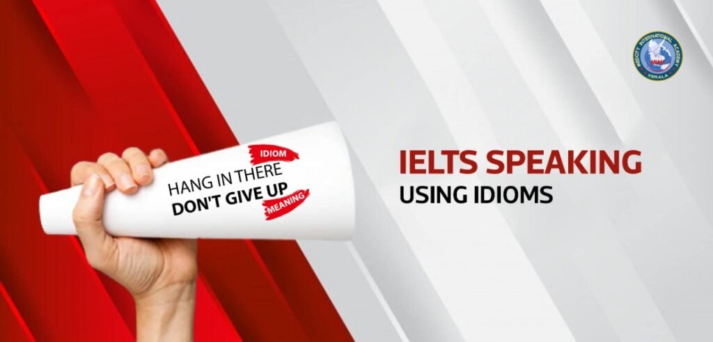 IELTSspeaking usingidioms 1