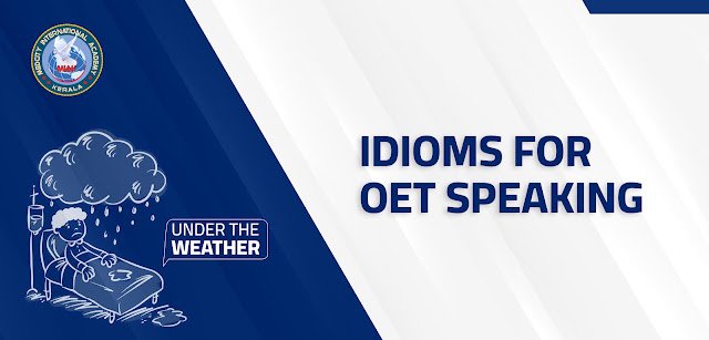 Idioms in OET speaking Medcity OET Speaking tips