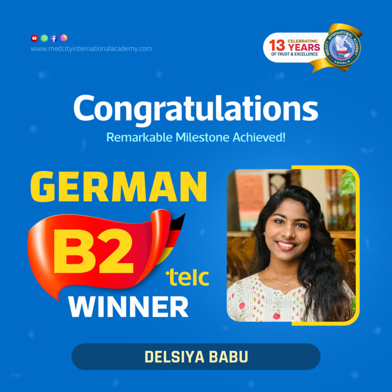 Medical German Course in Kerala | German for Nurses & Doctors 14 Medcity International Academy German B2 TELC success banner featuring Delsiya Babu celebrating successful completion of the German B2 TELC Examination. The banner showcases expert German language training for students and professionals preparing for study, Ausbildung, nursing careers, and employment opportunities in Germany