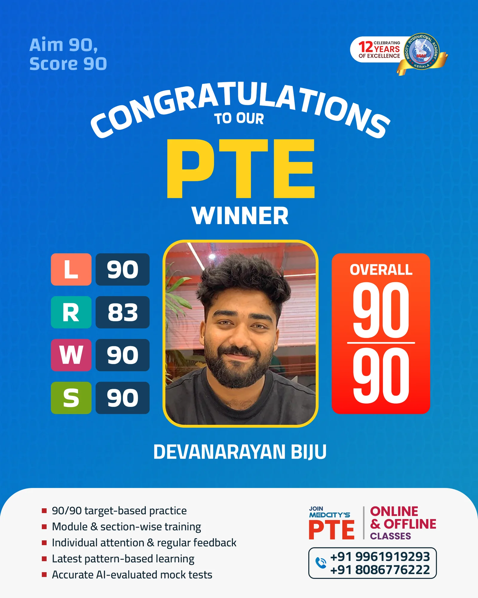 image of Devanarayanan Biju PTE 90/90 winner