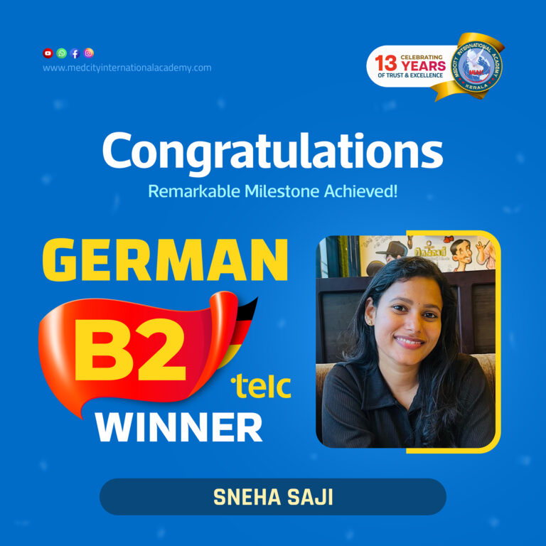 Medical German Course in Kerala | German for Nurses & Doctors 13 Medcity International Academy German B2 TELC success banner featuring Sneha Saji celebrating successful completion of the German B2 TELC Examination. The banner highlights expert German language training for students and professionals preparing for study, Ausbildung, nursing careers, and employment opportunities in Germany.