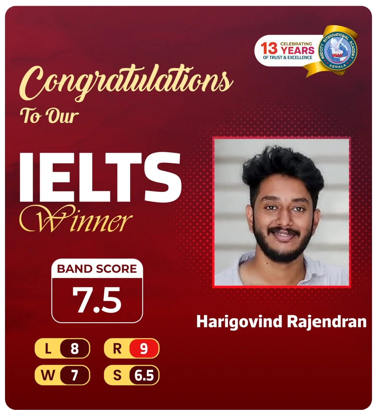 Best IELTS Academic Coaching Institute in Kerala 17 Medcity International Academy IELTS success banner featuring Harigovind Rajendran, who achieved an overall IELTS Band Score of 7.5 with individual scores of Listening 8.0, Reading 9.0, Writing 7.0, and Speaking 6.5 through expert IELTS coaching for study abroad aspirants.