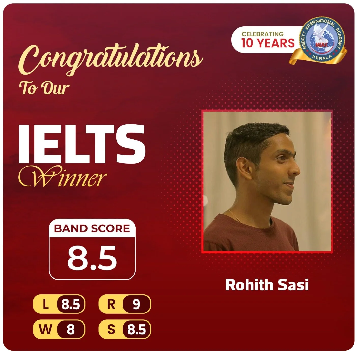 Best IELTS Academic Coaching Institute in Kerala 9 Medcity International Academy IELTS success banner featuring Rohith Sasi, who achieved an overall IELTS Band Score of 8.5 with individual scores of Listening 8.5, Reading 9.0, Writing 8.0, and Speaking 8.5 through expert IELTS coaching for study abroad aspirants.