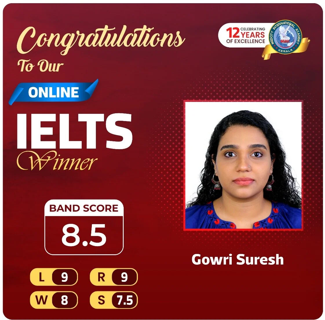 Best IELTS Academic Coaching Institute in Kerala 14 Medcity International Academy Online IELTS success banner featuring Gowri Suresh, who achieved an overall IELTS Band Score of 8.5 with individual scores of Listening 9.0, Reading 9.0, Writing 8.0, and Speaking 7.5 through expert online IELTS coaching for study abroad aspirants.
