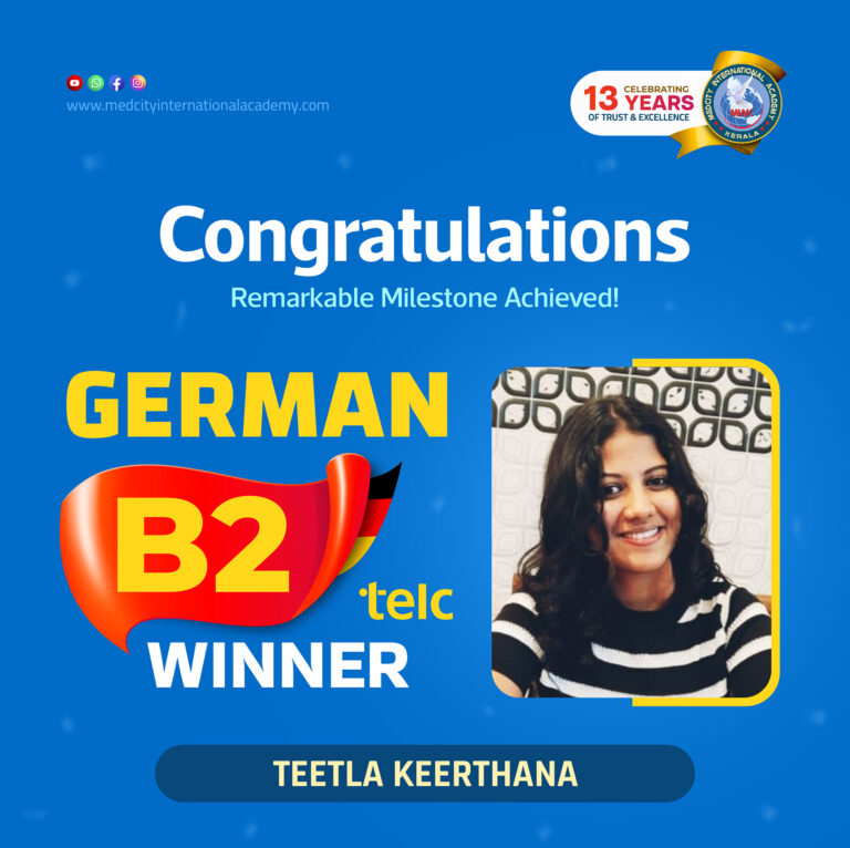 Medical German Course in Kerala | German for Nurses & Doctors 10 Medcity International Academy German B2 TELC success banner featuring Teetla Keerthana celebrating successful completion of the German B2 TELC Examination. The banner highlights expert German language training for students and professionals preparing for higher education, Ausbildung, nursing careers, and career opportunities in Germany.