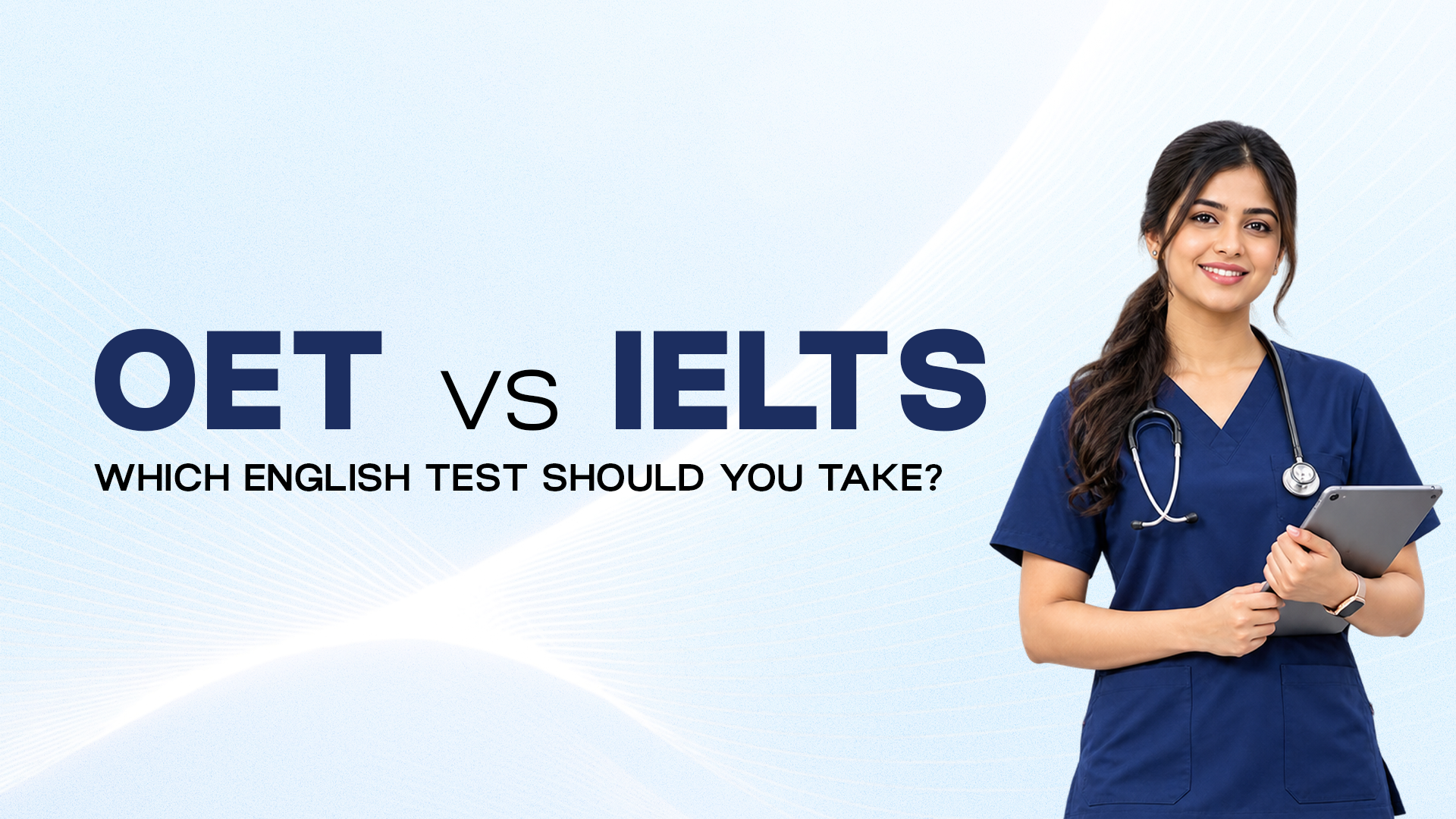 OET vs IELTS for Nurses: Which English Test Should You Take? 7 Nurse comparing OET and IELTS English language tests to choose the right exam for international nursing and healthcare career opportunities.