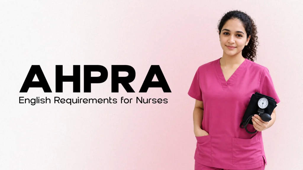 AHPRA English Scores 2026: OET, IELTS & PTE for Nurses 1 AHPRA English requirements guide for nurses featuring a nurse in pink scrubs holding a blood pressure monitor for Australian nursing registration preparation.