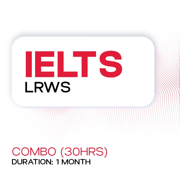 IELTS – LRWS Combo (30 Hours) 1 IELTS – LRWS Combo (30 Hours)